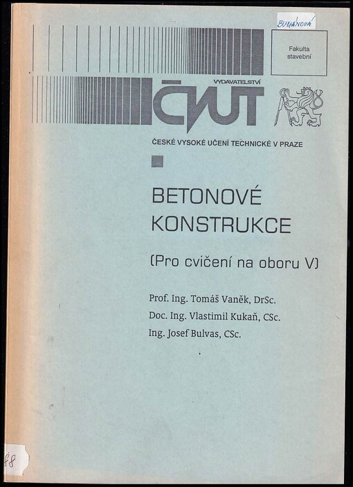 Betonové konstrukce :(pro cvičení na oboru V) /