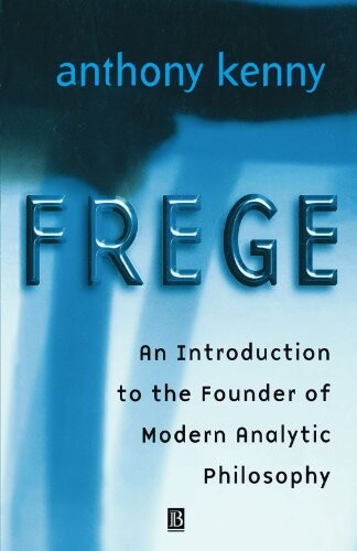 Frege: An Introduction to the Founder of Modern Analytic Philosophy