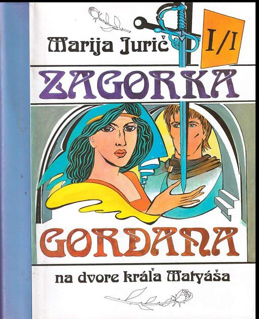 Gordana na dvore kráľa Matyáša I/I