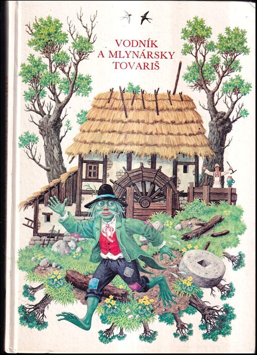 Vodník a mlynársky tovariš : české a moravské rozprávky