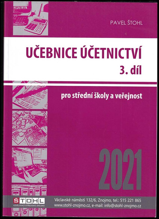 Učebnice účetnictví 2021 3. díl  + účtový rozvrh : pro střední školy a veřejnost.