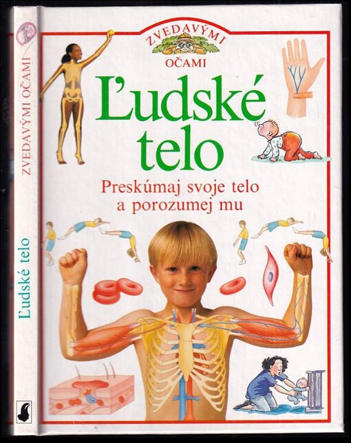 Ľudské telo - Preskúmaj svoje telo a porozumej mu