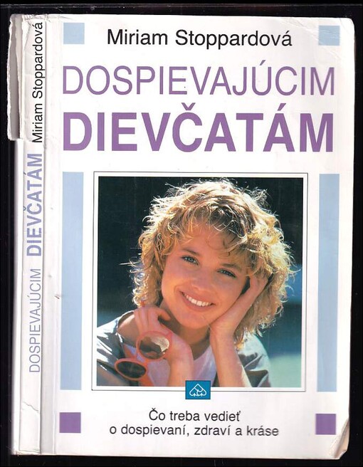 Dospievajúcim dievčatám : Čo treba vedieť o dospievaní, zdraví a kráse