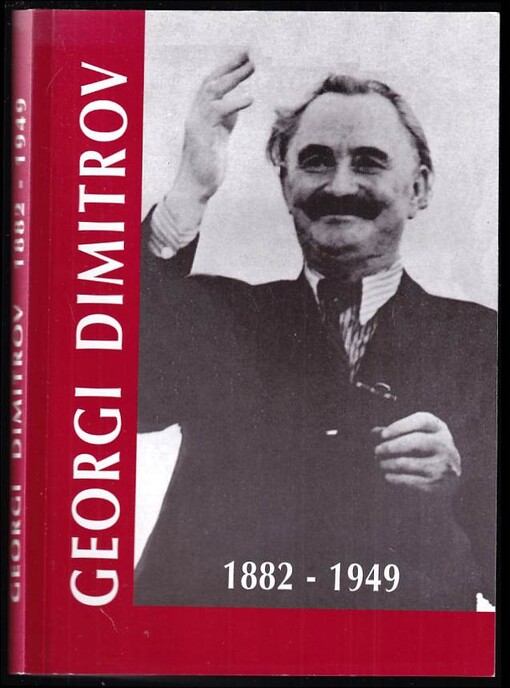 Georgi Dimitrov : 1882-1949