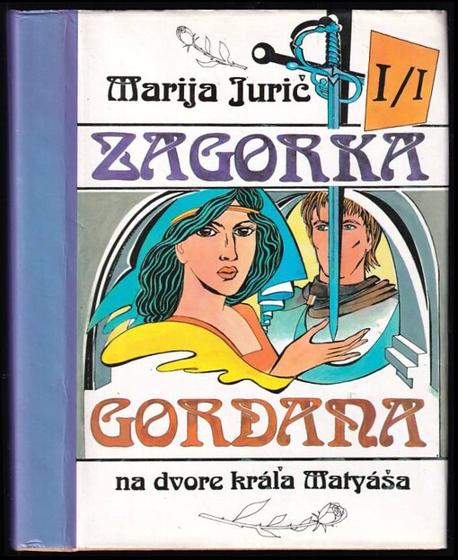 Gordana I - Na dvore kráľa Matyáša
