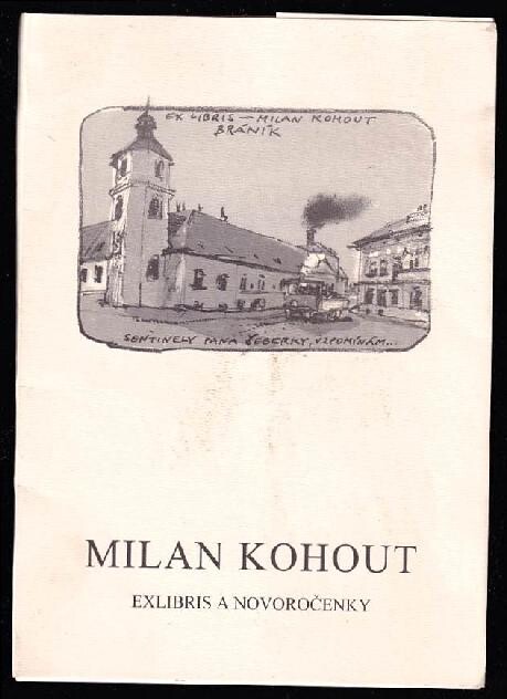 Milan Kohout - exlibris a novoročenky [1972-2008]