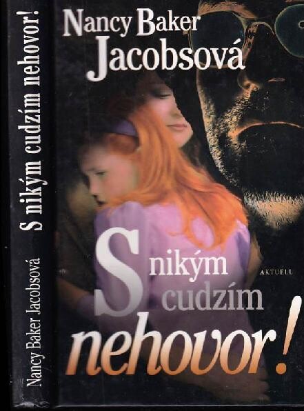 S nikým cudzím nehovor
