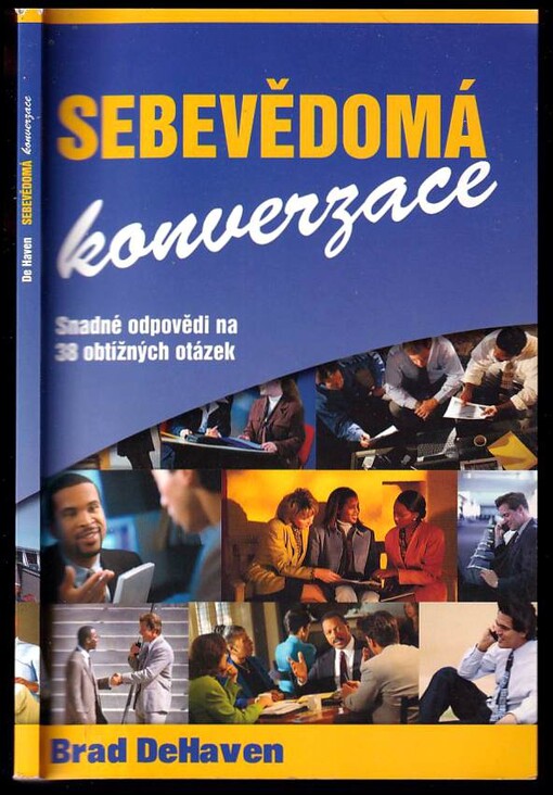 Sebevědomá konverzace - Snadné odpovědi na 38 obtížných otázek