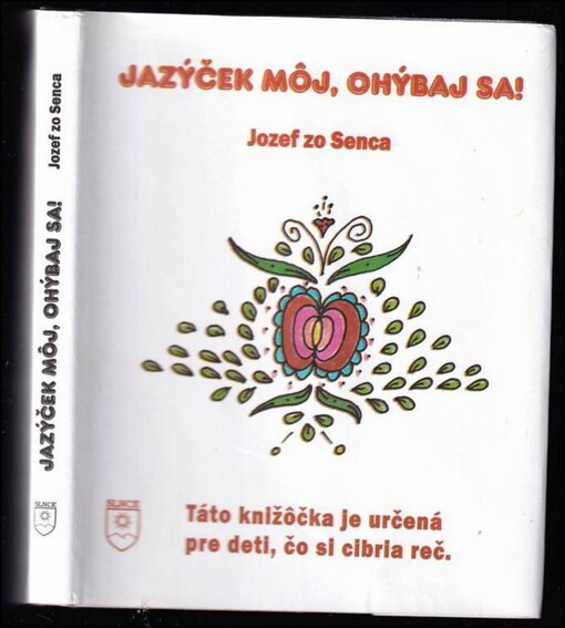 Jazýček môj, ohýbaj sa!