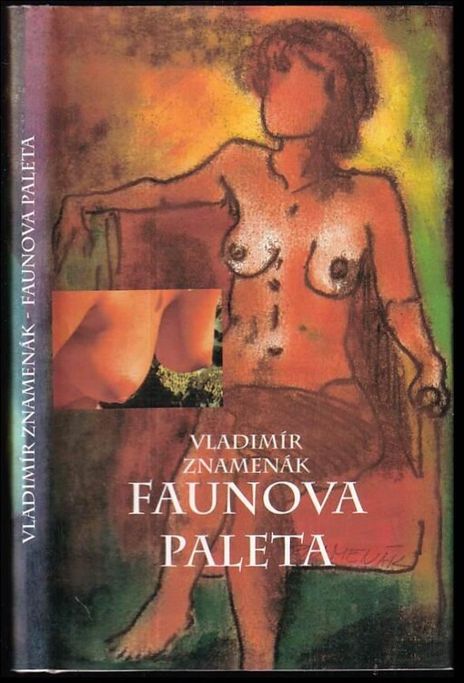 Faunova paleta ( PODPIS VLADIMÍR ZNAMENÁK )