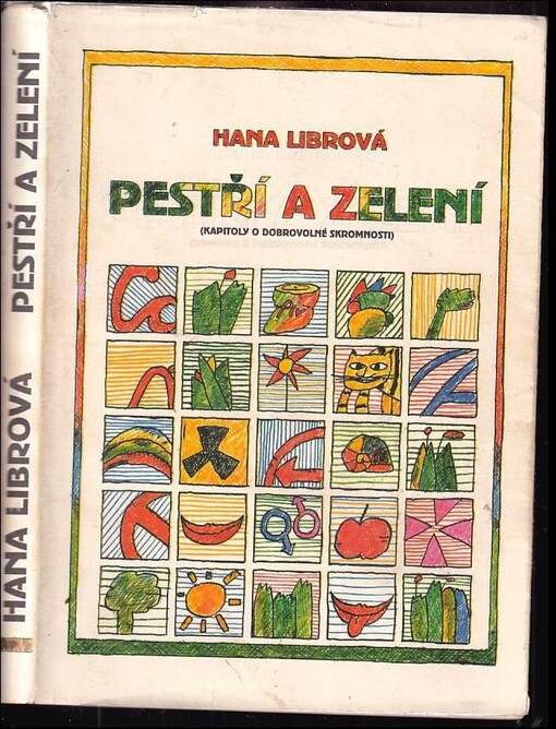 Pestří a zelení - kapitoly o dobrovolné skromnosti