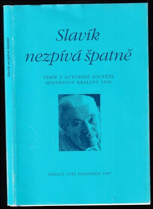Slavík nezpívá špatně : verše z autorské soutěže Seifertovy Kralupy 1996