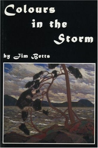 Colours in the Storm (Playwrights Canada Press)