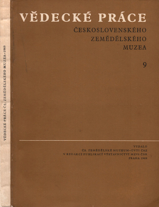 Vědecké práce Československého zemědělského muzea = Wissenschaftliche Arbeiten des Landwirtschaftlichen Museums = Scientific Studies of the Agricultural Museum = Naučnyje trudy Sel'skochozjajstvennogo muzeja