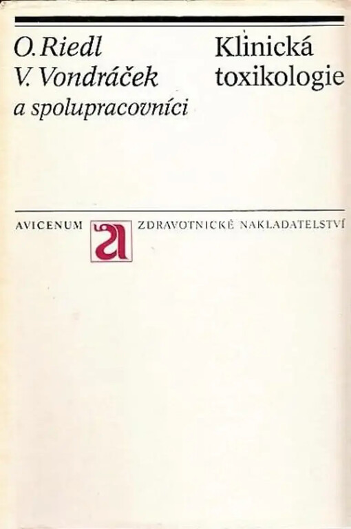 Klinická toxikologie :toxikologie léků, potravin, jedovatých živočichů a rostlin aj.