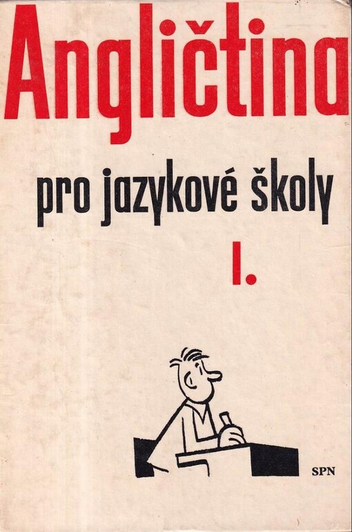 Angličtina pro jazykové školy.[Díl] 1, 8. vyd.