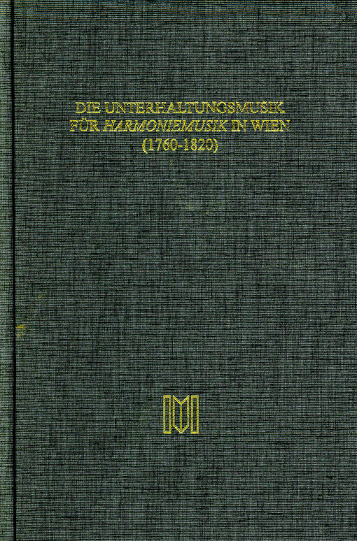 Die Unterhaltungsmusik für Harmoniemusik in Wien (1760-1820)