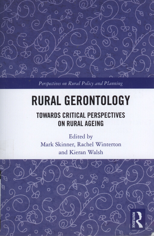 Rural gerontology : towards critical perspectives on rural ageing