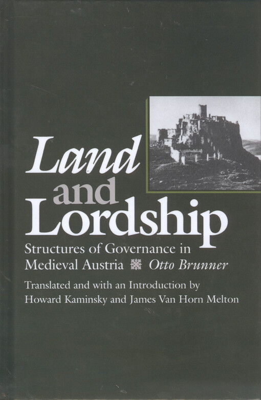 Land and lordship : structures of governance in medieval Austria