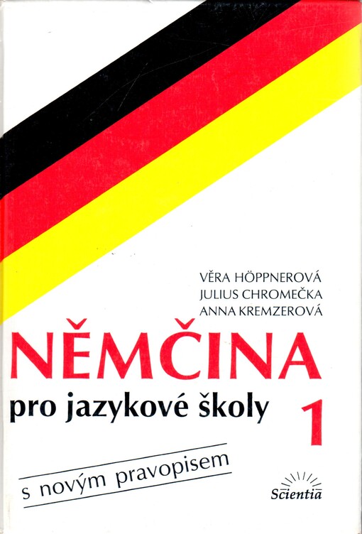 Němčina pro jazykové školy :s novým pravopisem, 1. díl