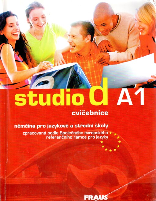 Studio d A1 :němčina pro jazykové a střední školy zpracovaná podle Společného evropského referenčního rámce pro jazyky A1, 1. vyd.