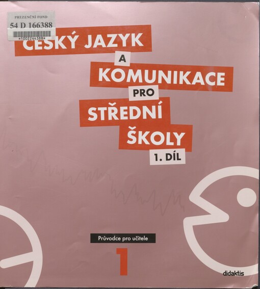 Český jazyk a komunikace pro střední školy, průvodce pro učitele 1
