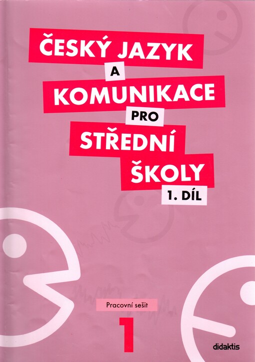 Český jazyk a komunikace pro střední školy, pracovní sešit 1