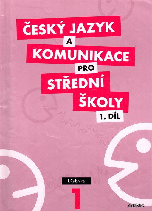 Český jazyk a komunikace pro střední školy, učebnice 1