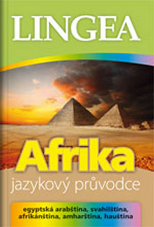 Afrika :jazykový průvodce : [egyptská arabština, svahilština, afrikánština, amharština, hauština