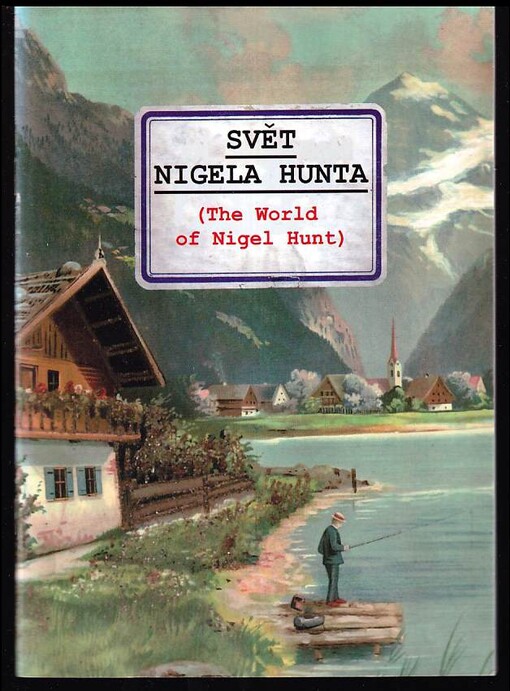 Svět Nigela Hunta - <<The>> world of Nigel Hunt - deník mongoloidního mladíka