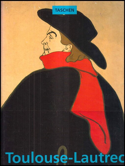 Henri de Toulouse-Lautrec : 1864-1901 : divadlo života