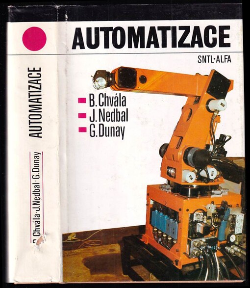 Automatizace - vysokošk učebnice pro strojní fakulty vys. škol techn.