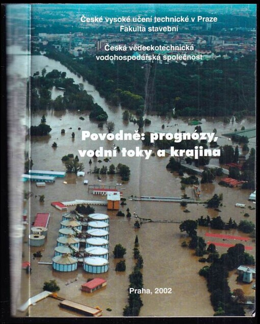 Povodně: prognózy, vodní toky a krajina : sborník výsledků výzkumu