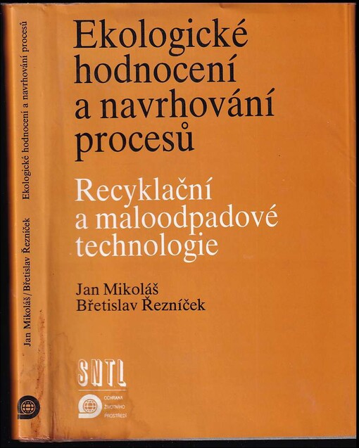 Ekologické hodnocení a navrhování procesů :recyklační a maloodpadové technologie