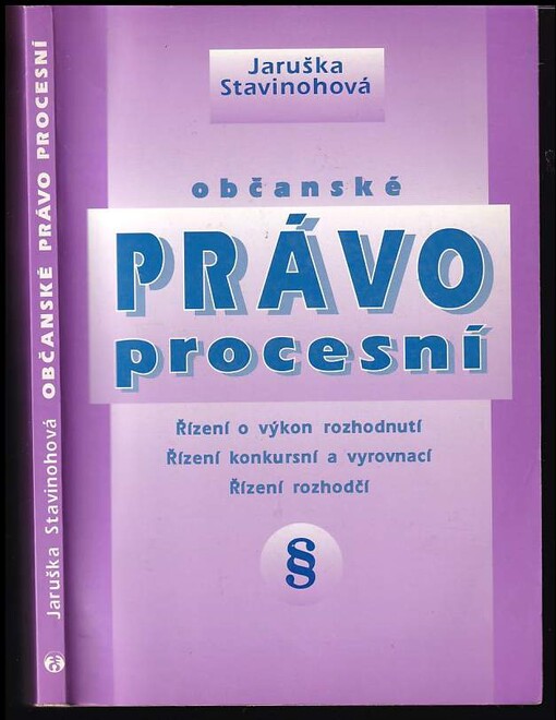Občanské právo procesní : řízení o výkon rozhodnutí, řízení konkursní a vyrovnací, řízení rozhodčí