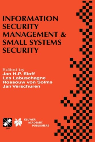 Information security management & small systems security : IFIP TC11, WG 11.1/WG 11.2, seventh Annual Working Conference on Information Security Management & Small Systems Security : September 30-October 1, 1999, Amsterdam, The Netherlands