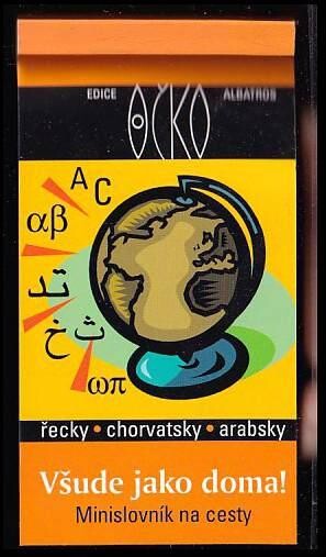 Všude jako doma : minislovník na cesty : [řecky, chorvatsky, arabsky