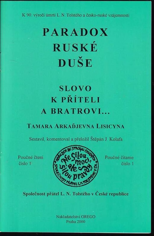 Paradox ruské duše : z Úvahy o ruské duši: Objev L Tolstého a osud Ruska : (filologická bádání v oblasti ruské etnopsychologie) ; Slovo k příteli a bratrovi-.