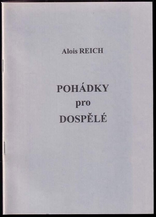 Pohádky pro dospělé : satirické verše z let 1991 až 1998 + PODPIS AUTORA