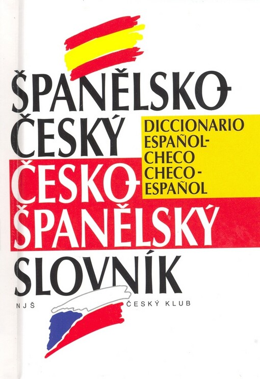 Španělsko-český, česko-španělský slovník =Diccionario español-checo, checo-español