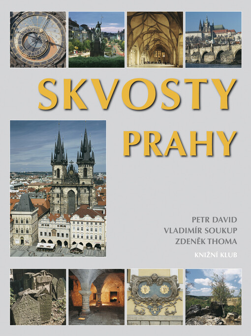 Skvosty Prahy, Vyd. 3., aktualiz.