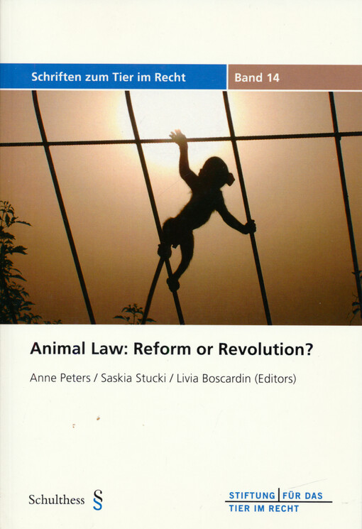 Animal law : reform or revolution?