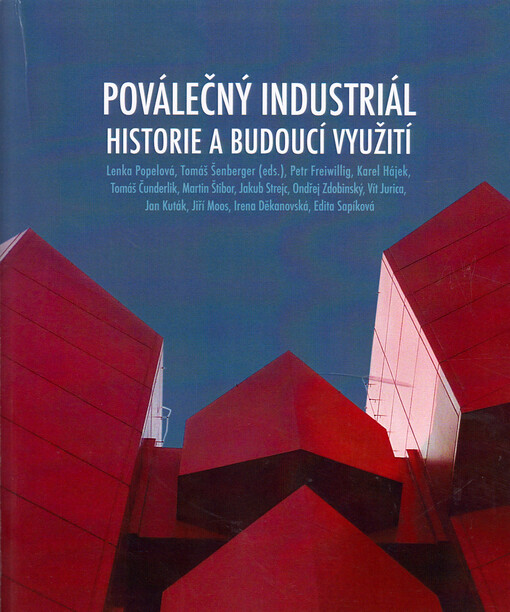 Poválečný industriál : historie a budoucí využití