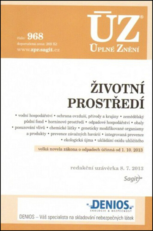 Životní prostředí :vodní hospodářství, ochrana ovzduší, přírody a krajiny, zemědělský půdní fond, horninové prostředí, odpadové hospodářství, obaly, posuzování vlivů, chemické látky, geneticky modifikované organismy a produkty, prevence závažných havárií, integrovaná prevence, ekologická újma, ukládání oxidu uhličitého : velká novela zákona o odpadech účinná od 1.10.2013