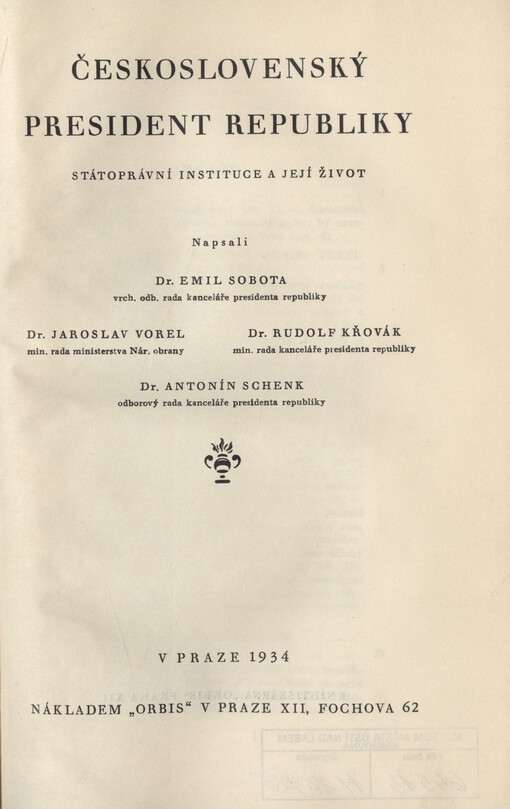 Československý president republiky : státoprávní instituce a její život
