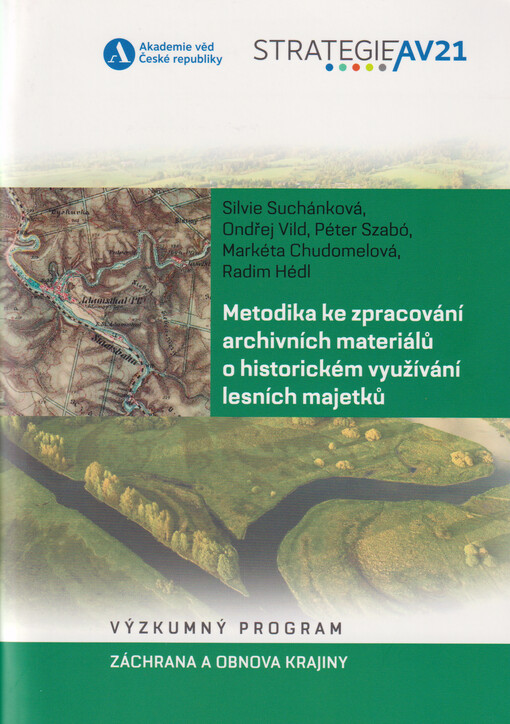 Metodika ke zpracování archivních materiálů o historickém využívání lesních majetků
