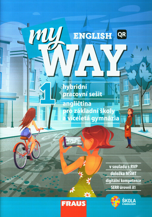 My English Way 1 : angličtina pro základní školy a víceletá gymnázia. Hybridní pracovní sešit
