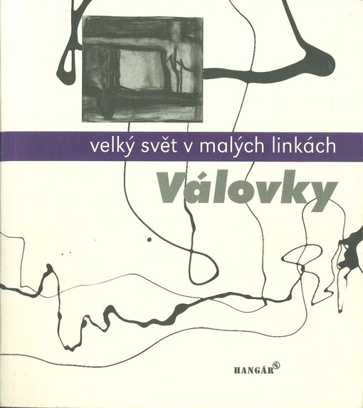 Válovky : velký svět v malých linkách