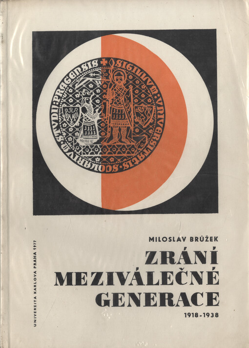 Zrání meziválečné generace : 1918-1938