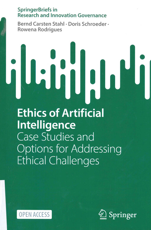 Ethics of artificial intelligence : case studies and options for addressing ethical challenges
